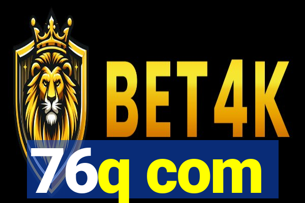 76q com